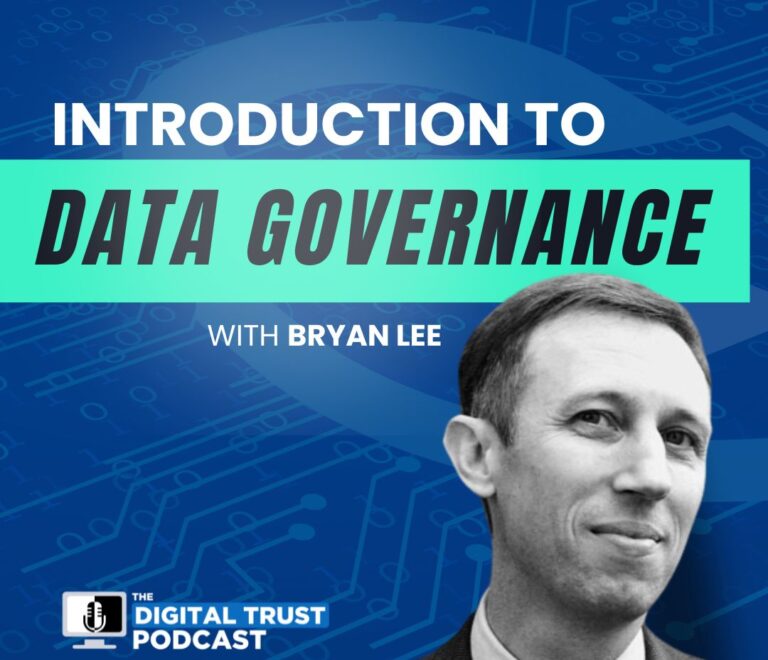 Ep 6 – Introduction to Data Governance with Bryan Lee