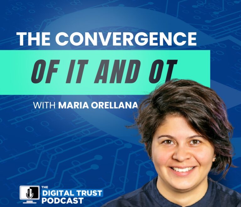 Ep 7 – The Convergence of IT and OT with Maria Orellana